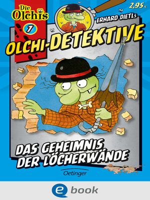 cover image of Olchi-Detektive 7. Das Geheimnis der Löcherwände
